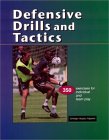 Defensive Drills & Tactics: 350 Exercises for Individual & Team Play