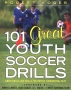 101 Great Youth Soccer Drills