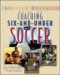 Coaching 6-and-Under Soccer (Baffled Parent's Guide)