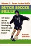 Dutch Soccer Drills Volume II