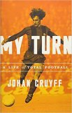 My Turn: A Life of Total Football