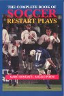 The Complete Book of Soccer Restart Plays