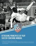 Attacking Principles of Play Soccer Coaching Manual